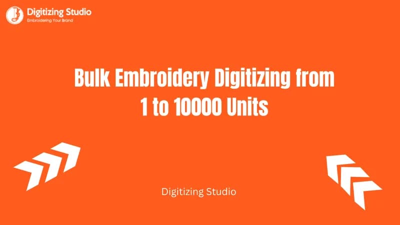 Bulk Embroidery Digitizing from 1 to 10000 Units